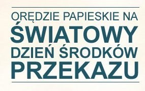 Światowy Dzień Środków Społecznego Przekazu